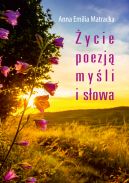 Ok�adka - �ycie poezj� my�li i s�owa