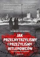 Ok�adka - Jak przechytrzyli�my i prze�yli�my hitlerowc�w?