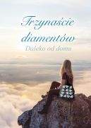 Ok�adka - Trzyna�cie diament�w. Daleko od domu