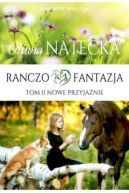 Okładka książki - Ranczo Fantazja. Nowe przyjaźnie
