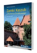 Ok�adka ksi�zki - Zamki Kaszub i Pomorza �rodkowego