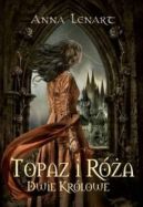 Ok�adka - Topaz i R�a. Dwie kr�lowe