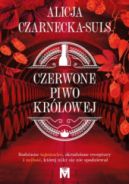 Ok�adka ksi�zki - Czerwone Piwo Kr�lowej