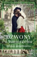 Okładka - Dzwony o zmierzchu. Wbrew wszystkiemu