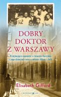 Okadka ksiki - Dobry doktor z Warszawy