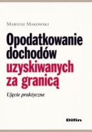 Ok�adka - Opodatkowanie dochod�w uzyskiwanych za granic�