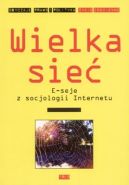 Okadka - Wielka sie. E-seje z socjologii internetu