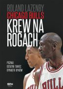 Okadka - Chicago Bulls. Krew na rogach. Chicago Bulls. Krew na rogach