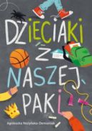 Ok�adka ksi�zki - Dzieciaki z naszej paki