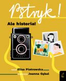 Okadka ksizki - Seria retro. Pstryk! Ale historia!