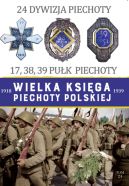 Okadka - Wielka Ksiga Piechoty Polskiej. 24 Dywizja Piechoty 