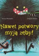 Ok�adka - Nawet potwory myj� z�by