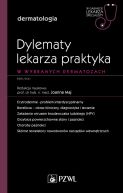 Ok�adka - Dylematy lekarza praktyka w wybranych dermatozach. W gabinecie lekarza specjalisty. Dermatologia