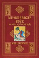 Okadka - Miosierdzie Boe na wieki wysawia bd. Modlitewnik (duy format)