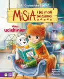 Okadka - Misia i jej mali pacjenci. Milusi uciekinier