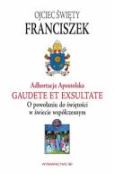 Okadka - Adhortacja Gaudete et exsultate. O powoaniu do witoci w wiecie wspczesnym