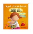 Okadka ksizki - Dusia i Psinek-winek. Pierwszy dzie w przedszkolu
