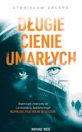 Okładka ksiązki - Długie cienie umarłych