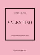 Okadka ksizki - Valentino. Historia kultowego domu mody