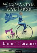 Ok�adka - W czwartym wymiarze. Gdy niemo�liwe staje si� rzeczywisto�ci�