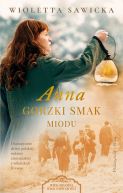 Okadka ksizki - Anna. Gorzki smak miodu