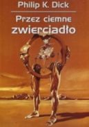 Okadka ksizki - Przez ciemne zwierciado