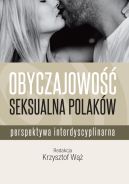 Okładka - Obyczajowość seksualna Polaków. Perspektywa interdyscyplinarna