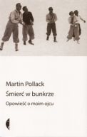 Okładka ksiązki - Śmierć w bunkrze. Opowieść o moim ojcu