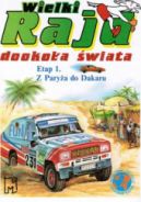 Ok�adka - Wielki Rajd dooko�a �wiata. Etap 1 z Pary�a do Dakaru
