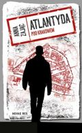 Okadka - Atlantyda pod Krakowem