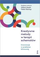 Okadka - Kreatywne metody w terapii schematw. Innowacje w praktyce klinicznej