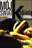 Okładka książki - Mój świat jest kobietą: Dziennik lesbijki