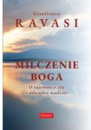 Okładka - Milczenie Boga. O tajemnicy zła i odwadze nadziei