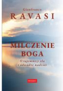 Okadka ksizki - Milczenie Boga. O tajemnicy za i odwadze nadziei