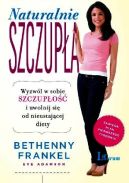 Ok�adka - Naturalnie szczup�a. Wyzw�l w sobie szczup�o�� i uwolnij si� od nieustaj�cej diety
