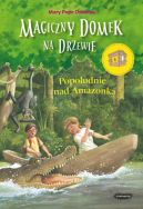 Okładka ksiązki - Magiczny domek na drzewie. Popołudnie nad Amazonką
