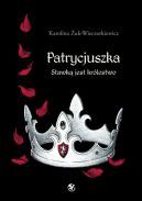 Ok�adka - Patrycjuszka. Stawk� jest kr�lestwo