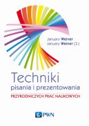 Ok�adka - Technika pisania i prezentowania przyrodniczych prac naukowych. Przewodnik praktyczny