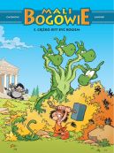 Okadka ksizki - Mali Bogowie. Tom 3. Ciko jest by bogiem