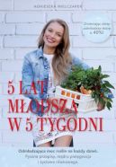 Okładka książki - 5 lat młodsza w 5 tygodni