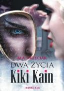 Okadka ksiki - Dwa ycia Kiki Kain