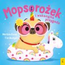 Okładka - Sklepik z magicznymi zwierzętami. Mopsorożek i wakacyjna przygoda