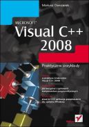 Okadka - Microsoft Visual C++ 2008. Praktyczne przykady