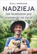 Ok�adka - Nadzieja. Jak bezdomne psy uratowa�y mi �ycie