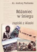 Okadka - Raniec w niegu. zapiski z Alaski