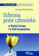 Ok�adka - Ochrona praw cz�owieka w Radzie Europy i w Unii Europejskiej
