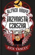 Okadka - Alfred Kropp. Trzynasta czaszka