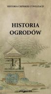 Okadka ksiki - Historia chiskiej cywilizacji Historia ogrodw