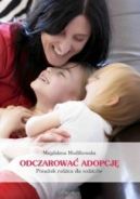 Ok�adka - Odczarowa� adopcj�