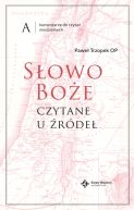 Ok�adka - S�owo Bo�e czytane u �r�de� Komentarze do czyta� niedzielnych. Rok A